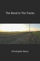 The Bend In The Tracks