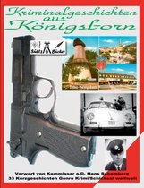 Kriminalgeschichten aus Königsborn