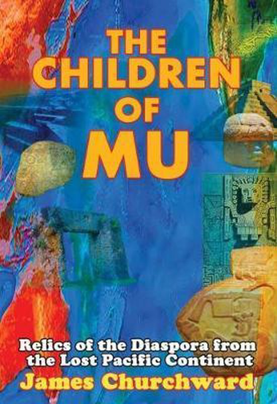 The Children of Mu: Relics of the Diaspora from the Lost Pac ... - cover