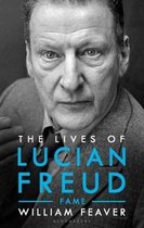 The Lives of Lucian Freud FAME 1968  2011 Biography and Autobiography