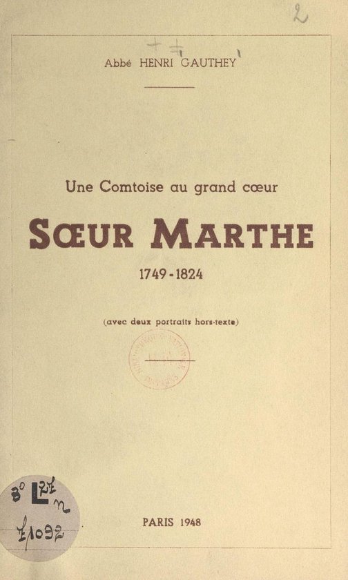 Une comtoise au grand cœur : Sœur Marthe, 1749-1824 - cover