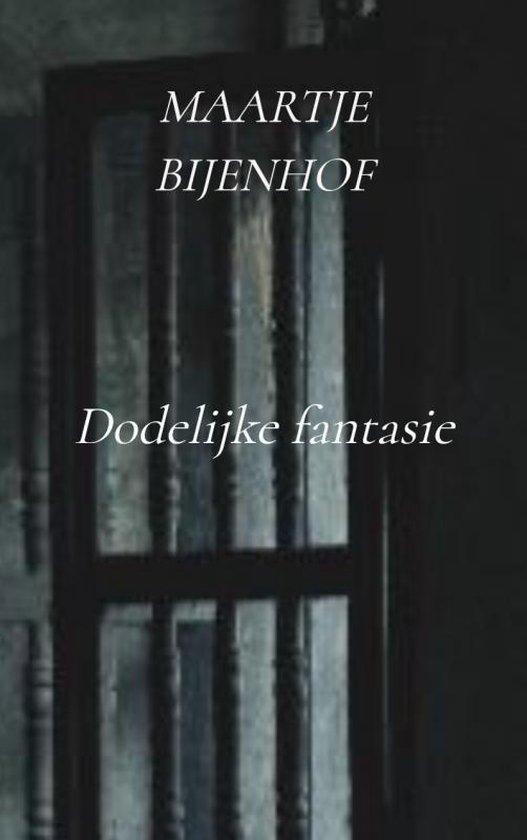 Cover van het boek 'Dodelijke fantasie'