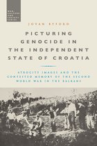War, Culture and Society - Picturing Genocide in the Independent State of Croatia