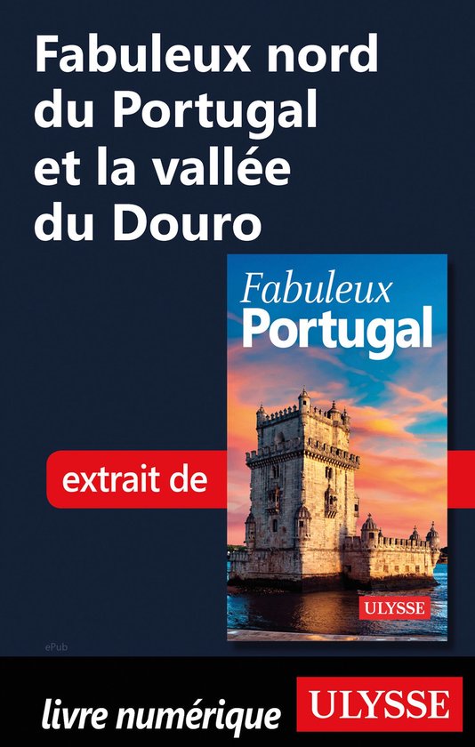 Fabuleux - Fabuleux nord du Portugal et la vallée du Douro - cover
