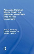 Assessing Common Mental Health and Addiction Issues With Free-Access Instruments
