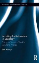 Revisiting Institutionalism in Sociology