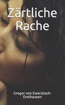 Zartliche Rache