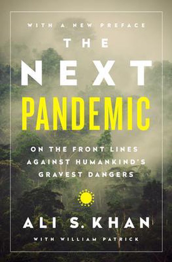 The Next Pandemic On the Front Lines Against Humankind's Gra ... - cover