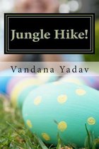 Jungle Hike!