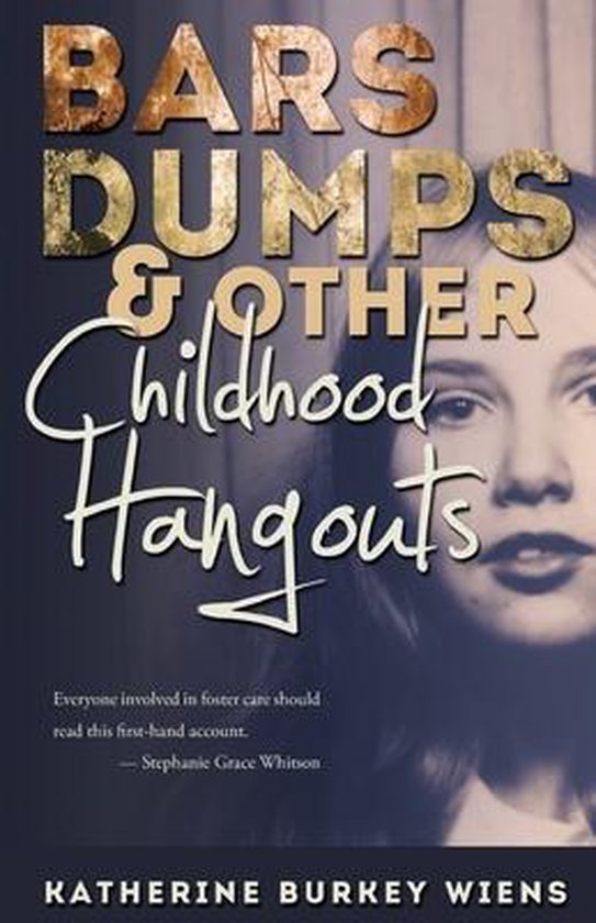 Bars, Dumps & Other Childhood Hangouts - cover