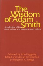 The Wisdom of Adam Smith