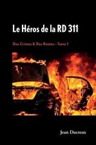 Des Crimes & Des Routes-Le Héros de la RD 311