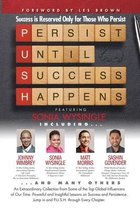 P. U. S. H. Persist until Success Happens Featuring Sonia Wysingle