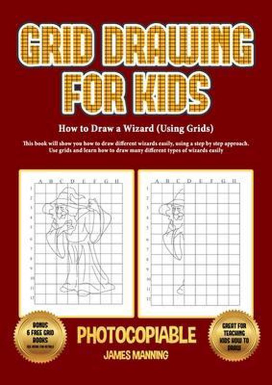 How to Draw a Wizard (Using Grids), James Manning 9781800275294