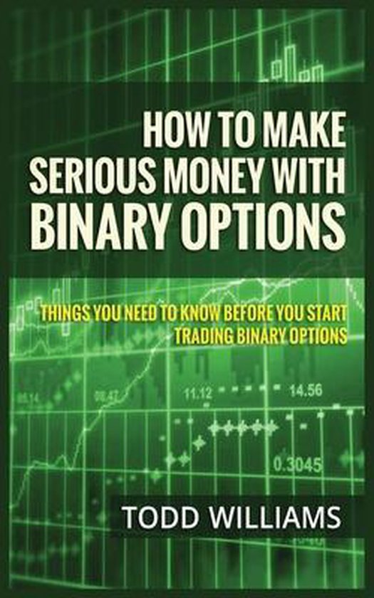How to Make Serious Money with Binary Options - cover