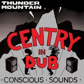 Centry - In Dub - Thunder Mountain (LP)