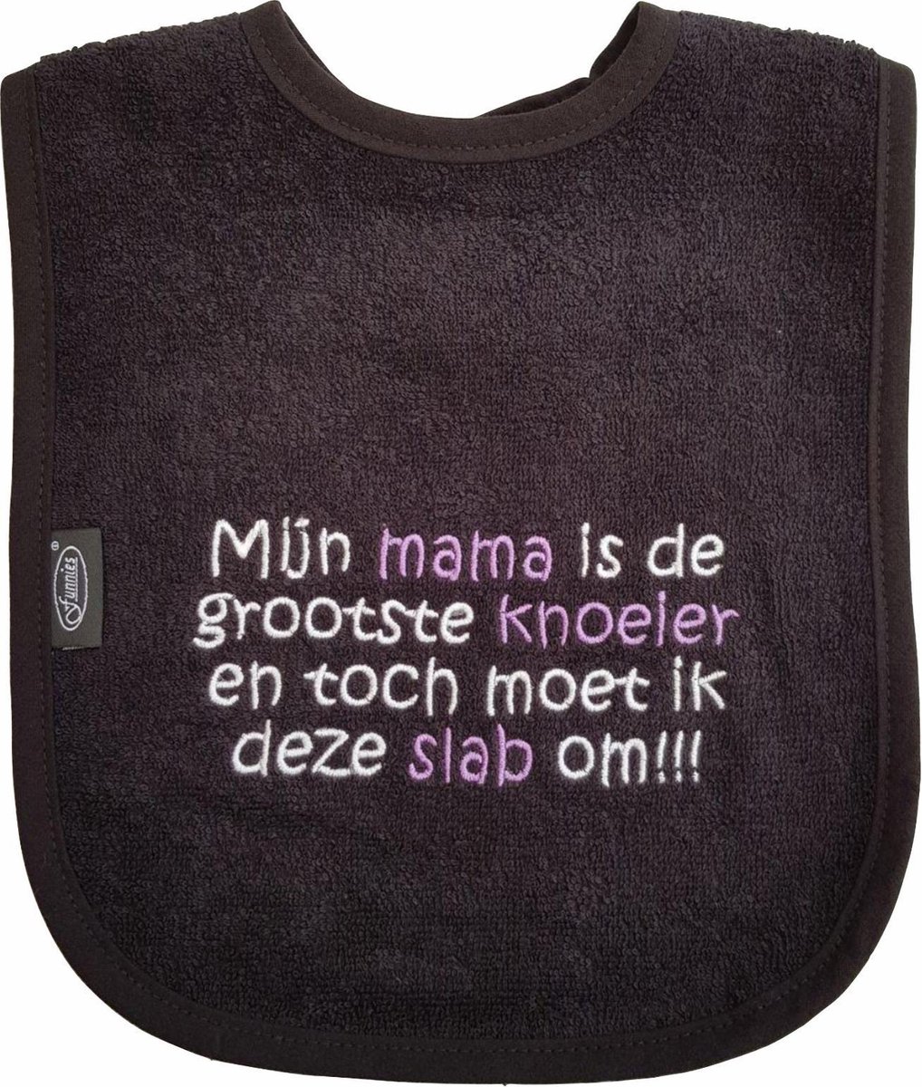 Goedkoopste Zwarte slab met Mijn mama is de grootste knoeier en toch moet ik deze slab om