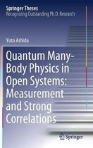 Quantum Many Body Physics in Open Systems Measurement and Strong Correlations