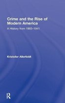 Crime and the Rise of Modern America