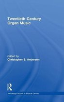 Twentieth-Century Organ Music