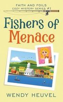 Faith and Foils Cozy Mystery- Fishers of Menace (Faith and Foils Cozy Mystery Series) Book #1