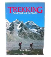 John Cleare - Trekking Great Walks of the Earth