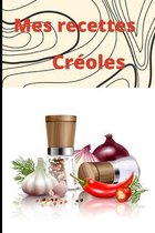 Mes Recettes Creoles: