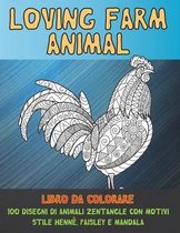 Loving Farm Animal - Coloring Book - Unique Mandala Animal Designs and Stress Relieving Patterns