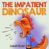 The Impatient Dinosaur