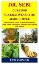 Dr. Sebi Cure for Ulcerative Colitis Made Simple