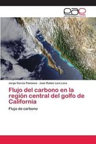 Flujo del carbono en la región central del golfo de California