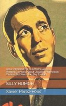 HOLLYWOOD FOR DUMMIES (All You Wanted To Know About Classical Hollywood Cinema But Were Too Shy To Ask)