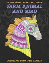 Farm Animal and Bird - Coloring Book for adults - Taurus, Horse, Bunny, Pig, other