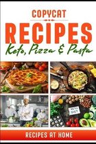 Copycat Recipes: 3 Books in 1