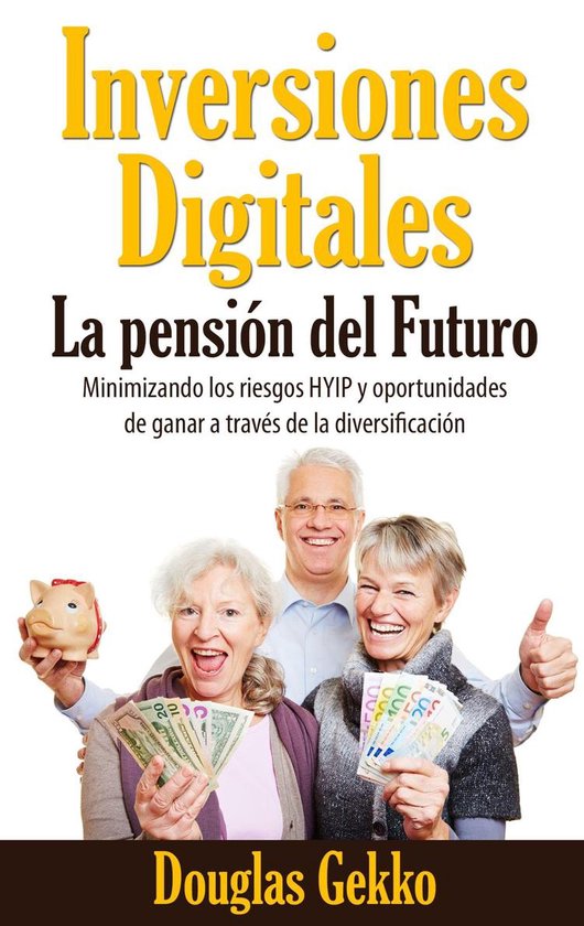 Inversiones Digitales: La pensión del Futuro? - cover