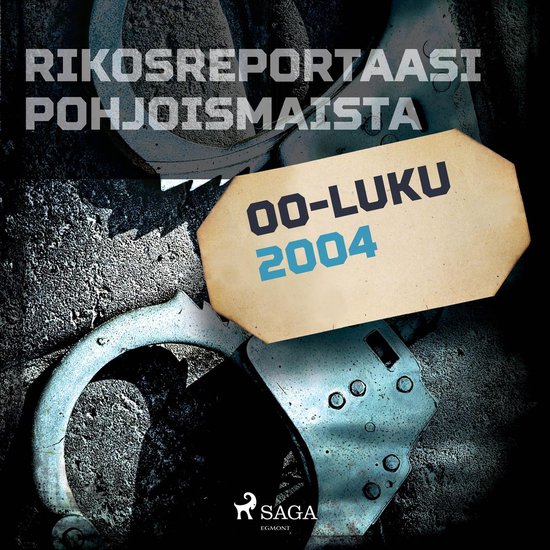 Rikosreportaasi Pohjoismaista 2004 - cover