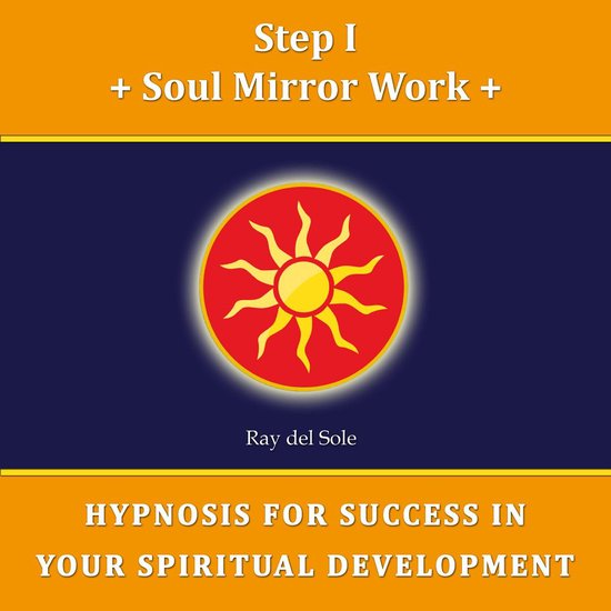 Step I Soul Mirror Work