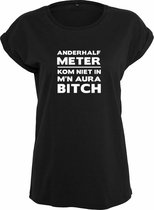 Rustaagh Anderhalf meter kom niet in m'n aura bitch Dames T-shirt XS