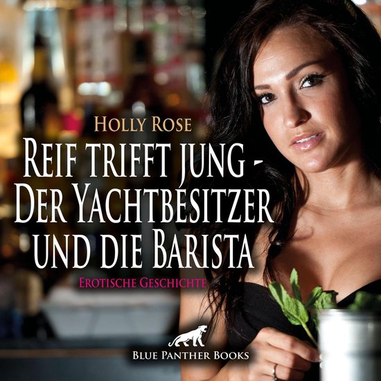 Reif trifft jung - Der Yachtbesitzer und die Barista | Eroti ... - cover