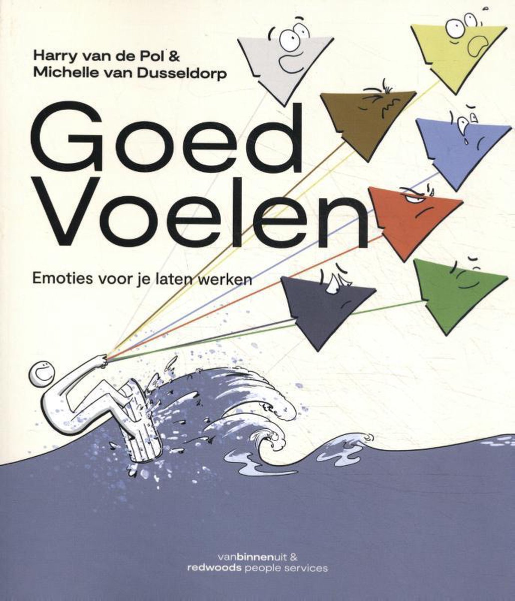 Appal Klassiek krab Goed Voelen | 9789090327426 | Harry van de Pol | Boeken | bol.com