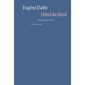 Eugène Dabit  – Hôtel du Nord