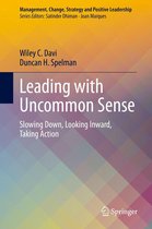 Management, Change, Strategy and Positive Leadership - Leading with Uncommon Sense