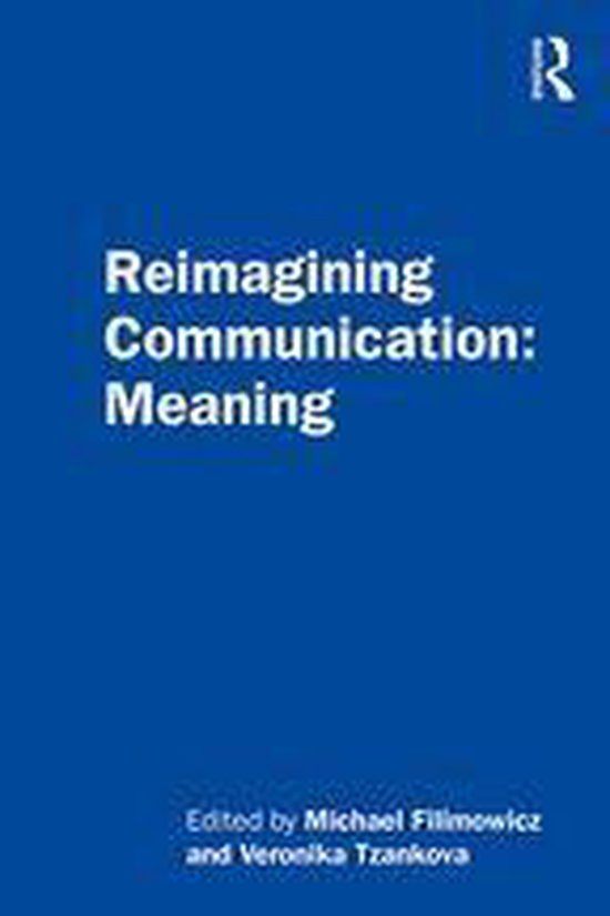 Reimagining Communication - Reimagining Communication: Meani ... - cover