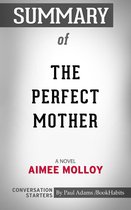 Conversation Starters - Summary of The Perfect Mother: A Novel