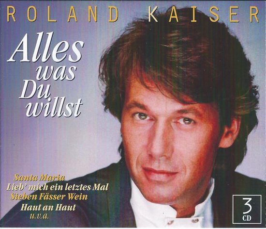 Kaiser, R: Alles was Du willst