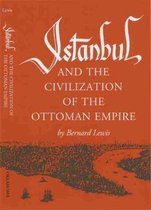 Istanbul and the Civilization of the Ottoman Empire