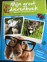 Mijn Groot dieren boek -Boerderijdieren/huisdieren/babydieren