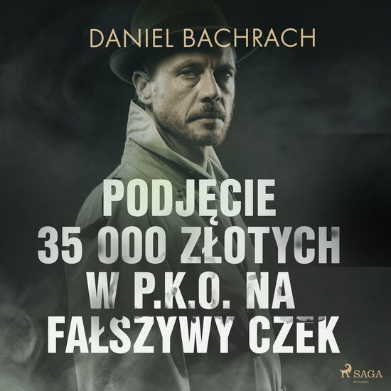 Podjęcie 35 000 złotych w P.K.O. na fałszywy czek - cover