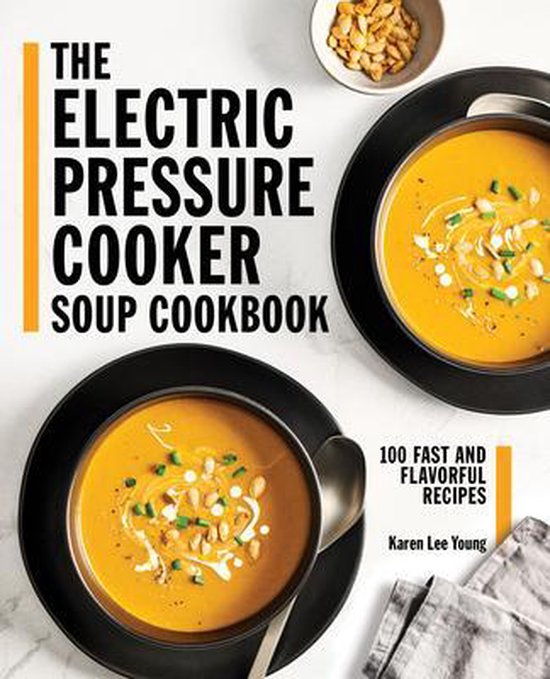 The Electric Pressure Cooker Soup Cookbook - cover