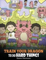 My Dragon Books- Train Your Dragon To Do Hard Things